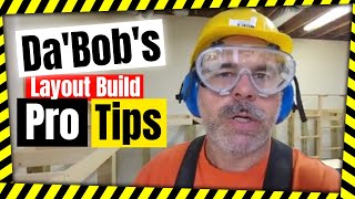 DaBob's layout Building Pro Tips - DaBob's ManCave