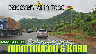 Part 4 Discovery TOGO 🇹🇬 Dapaong-Lomé on the National 1 | From the outskirts of NIAMTOUGOU to KARA