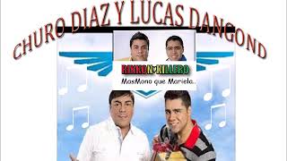 CHURO DIAZ Y LUCAS DANGOND -NO SE TU