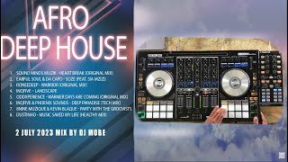 LIVE Deep Afro House Mix 2 July 2023 - DjMobe