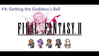 Final Fantasy II (Pixel Remaster) #4: Getting the Goddess's Bell