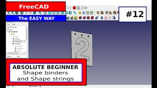 FreeCAD Beginner #12 Using a shape binder and shape string