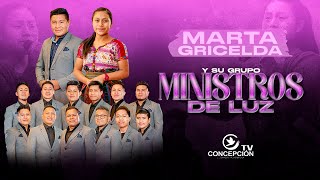 Marta Griselda Y Su Grupo Ministros de Luz - LO MAS NUEVO EN VIVO - Concepción, Sololá.