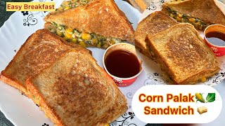 Spinach Corn Sandwich | Cheesy Spinach & Corn Sandwich Recipe | Easy Sandwich Recipe