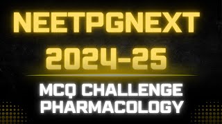 Dominate #NEETPG #NEXT  with  Ultimate MCQ Challenge!#USMLE# PHARMACOLOGY