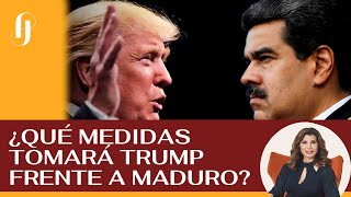 ¿Qué medidas tomará Donald Trump frente a Nicolás Maduro? ¿Mirará hacia Latinoamérica?