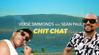 VRS - CHIT CHAT REMIX ft Sean Paul  (Official Music Video)