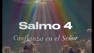 Salmo 4 Confianza en el Señor