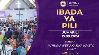 Ibada Ya Pili , Jumapili 15.09.2024.