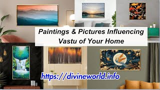 Paintings & Pictures Influencing Vastu of Your Home