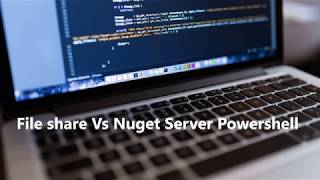 File Share Vs Nuget Server Powershell