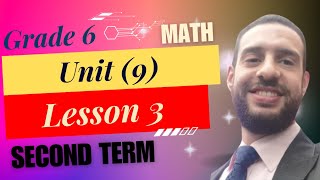 Primary 6 Math - Unit 9, Lesson 3 /(Second Term)/2024