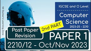 O LEVEL Computer Science 2023-25 - Paper 1 Walkthrough - OCT/NOV 2023 - PAART 2 - Questions 8 - 13