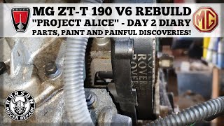 MG ZT-T 190 V6 REBUILD - "PROJECT ALICE" - DAY 2 DIARY - PARTS, PAINT AND PAINFUL DISCOVERIES!