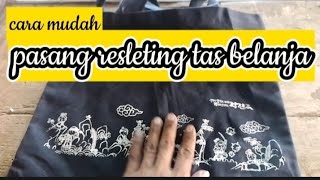 cara memasang resleting tas belanja