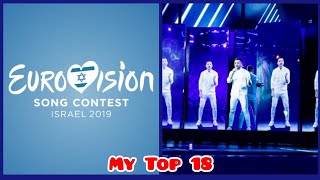 Eurovision 2019 | 2nd Rehearsals Of Semi-Final 2 | My Top 18