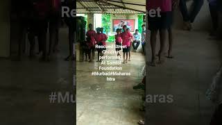 Rescued Street Children performing an dance At Samtol Foundation #Murbad#Maharashtra