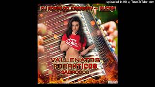 VALLENATOS ROMANTICOS SABROSOS DJ RONALDO🇻🇪🇻🇪