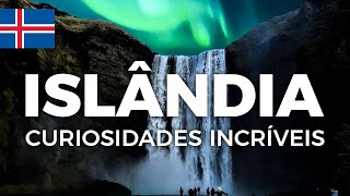 CURIOSIDADES INCRÍVEIS SOBRE A ISLÂNDIA