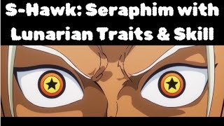 S-Hawk: Seraphim with Lunarian Traits & Skill -One Piece