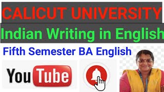 CALICUT UNIVERSITY FIFTH SEM BA ENG MAIN PAPER "INDIAN WRITING IN ENGLISH "