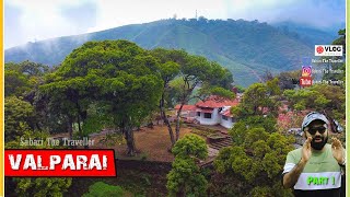 VALPARAI | KAVARKKAL |ഇവിടെയാണ് മഞ്ഞ്‌  ഉണ്ടാക്കുന്നത്  |NEPC