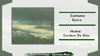 Epoca - Cordero De Dios (Audio)