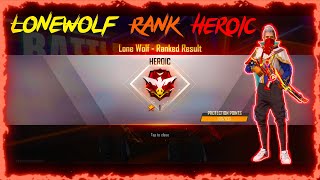 Lone Wolf Rank Season 2 (HEROIC) || Free Fire