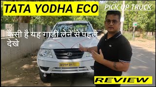 Tata yodha Eco pick up truck | टाटा योद्धा एको पिकअप ट्रक | Custom review after one month