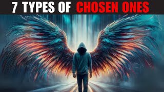 The 7 Types of Chosen Ones and Their Divine Purposes (Christian Motivation)