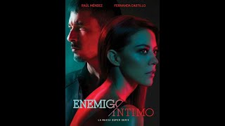 Enemigo íntimo -Entrada