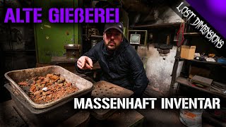 MASSENHAFT INVENTAR in ALTER GIEßEREI gefunden! | LOST PLACES