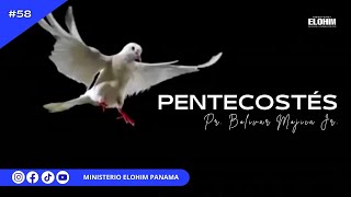 #58 | PENTECOSTÉS | BOLÍVAR MOJICA JR. | #predicacristiana