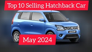 Top 10 Best Selling Hatchback Car.. May 2024🚘