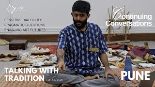 Talking with Tradition | Continuing Conversations | Srijan Deshpande