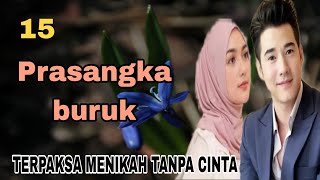 Ep15 Emosi Meluap luap • Novel Romantis