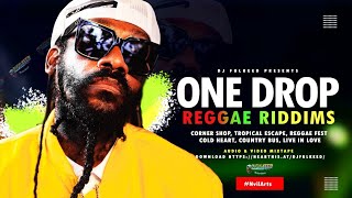 ONE DROP REGGAE MIX 2024 S1 FT. CHRIS MARTIN CECIL TARRUS ROMAIN ALAINE CHRONIXX ETC |DJ FULKEED|