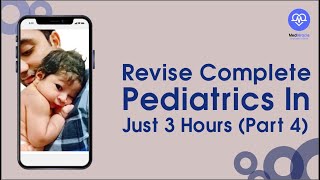 Revise complete pediatrics in Just 3 hours (Part-4) by Dr. Anand Bhatia