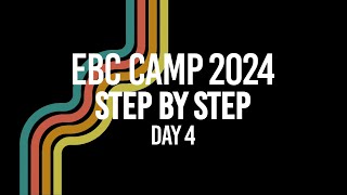 EBC Camp 2024 - Day 4