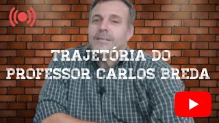 Trajetória Acadêmica do Prof. Carlos Breda