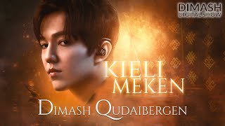 Dimash - Kieli Meken | 2021