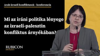 Mi az iráni politika lényege az izraeli-palesztin konfliktus árnyékában? - Rózsa Erzsébet előadása