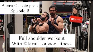 Sheru Classic prep Episode2/ Full Shoulder workout #shoulder #shoulderworkout #sheruclassic