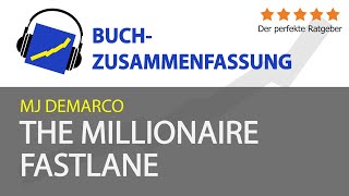 MJ DeMarco: The Millionaire Fastlane (Zusammenfassung)