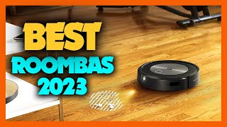 10 Best Roombas 2023