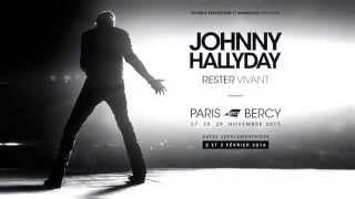 JOHNNY HALLYDAY - Paris Bercy - Teaser Rester vivant