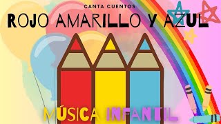 Los Colores | canciones infantiles | didáctica niños | Spanish Songs for Kids | Rojo amarillo y azul