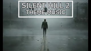 Silent Hill 2 Trailer Theme Music