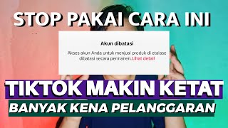 TIKTOK AFFILIATE MAKIN KETAT‼️ BANYAK ATURAN ‼️ BANYAK KENA PELANGGARAN‼️🔥🔥