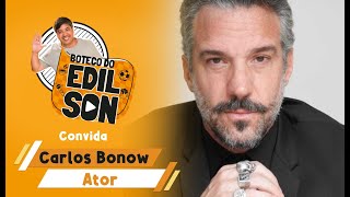 CARLOS BONOW - BOTECO DO EDILSON